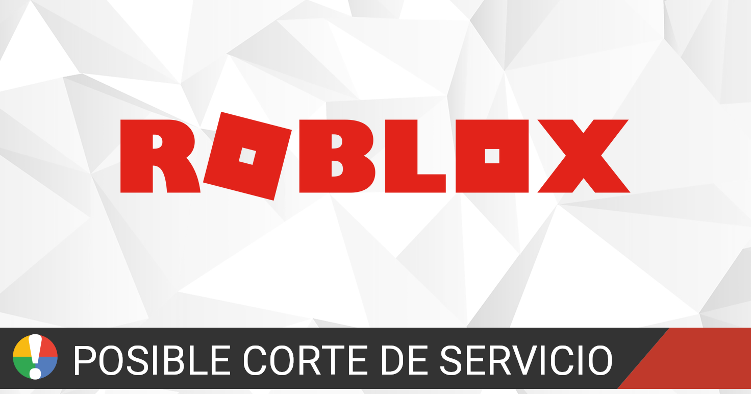 Roblox no funciona? Problemas, cortes, interrupciones y fallos