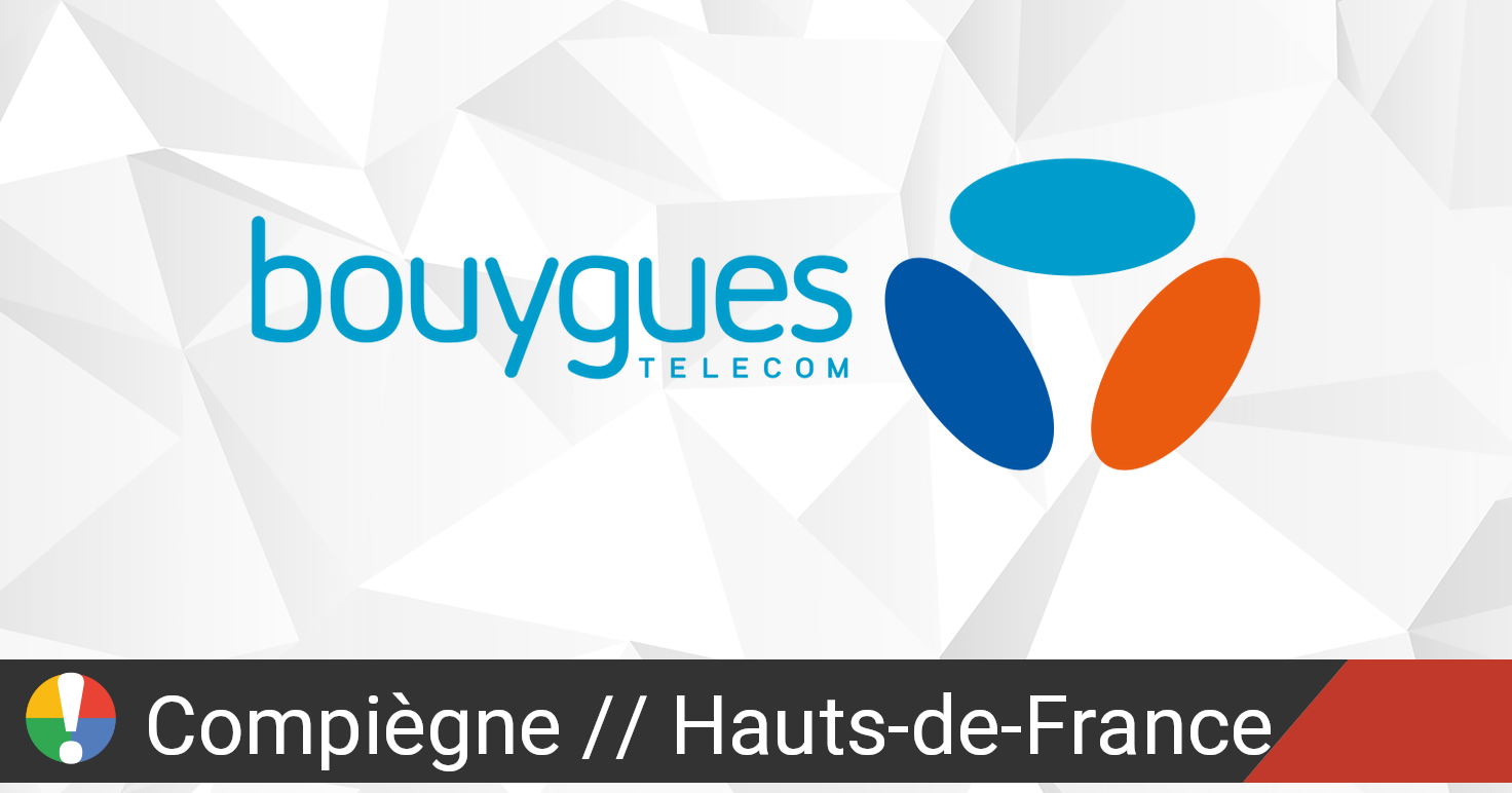 Bouygues Telecom Dans Compiegne Hauts De France Panne Ou Service En Panne Problemes Actuels Et Pannes Is The Service Down France