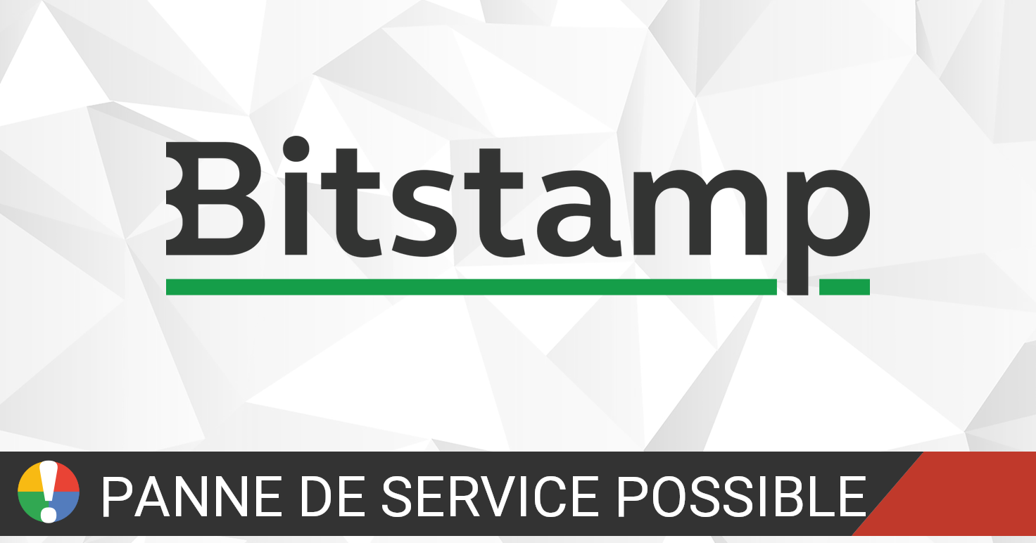 Bitstamp a des pannes? Statut actuel et problèmes • Is The Service Down?  France