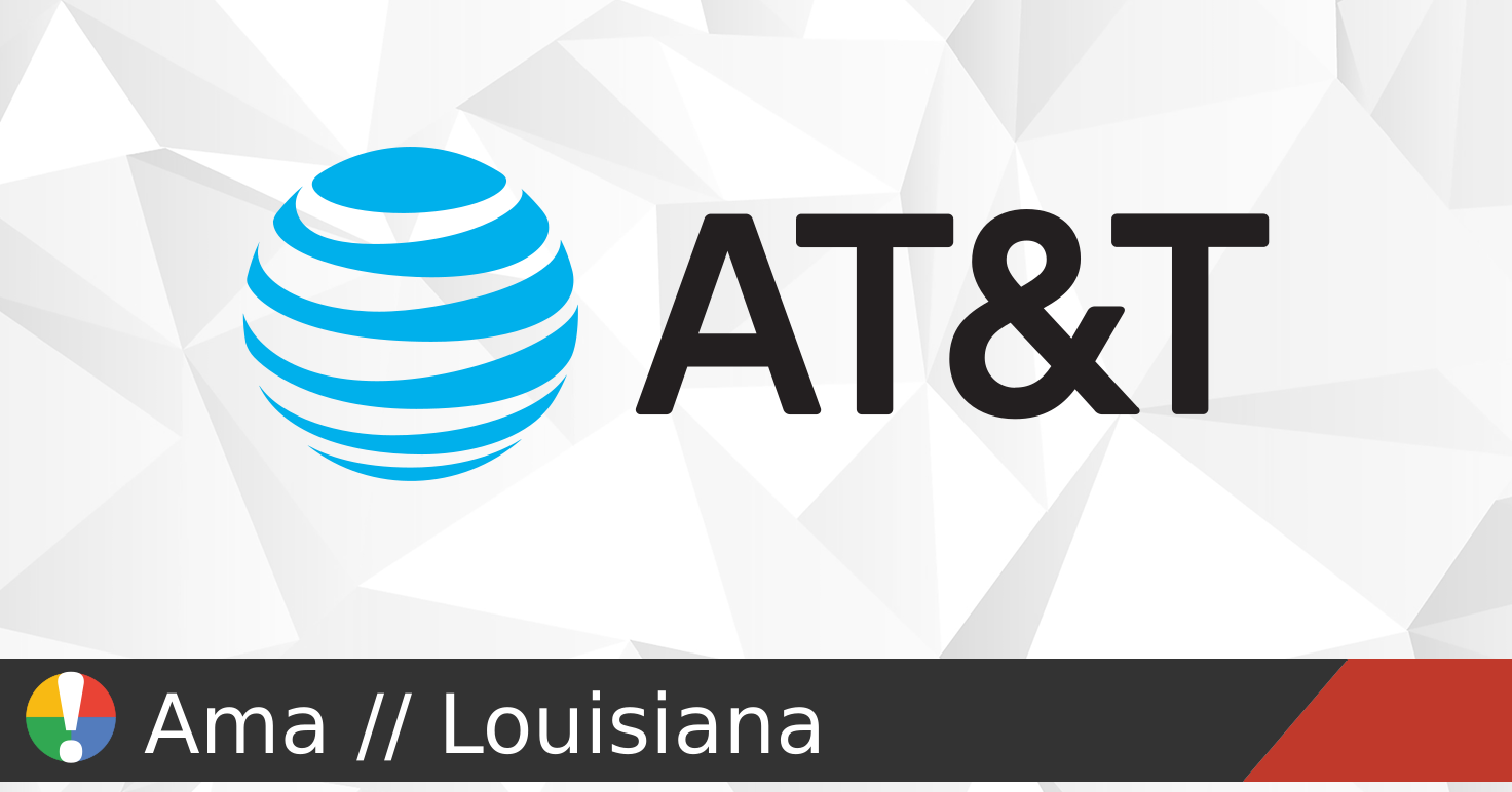 AT&T outages and service status in Ama, Louisiana • Is The Service Down?