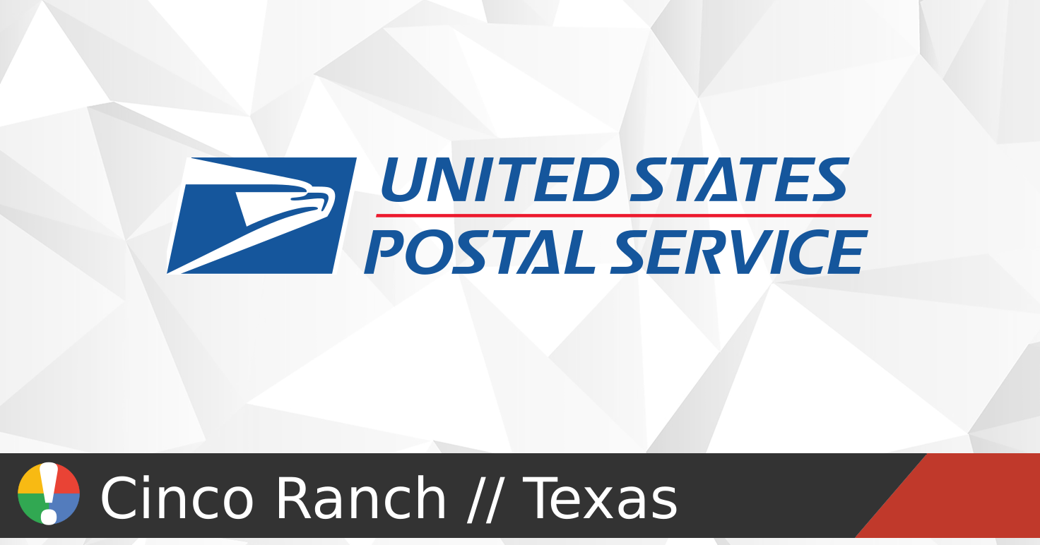 Usps King Ranch USPS in Cinco Ranch, Texas status: delivery issues and outage reports ...