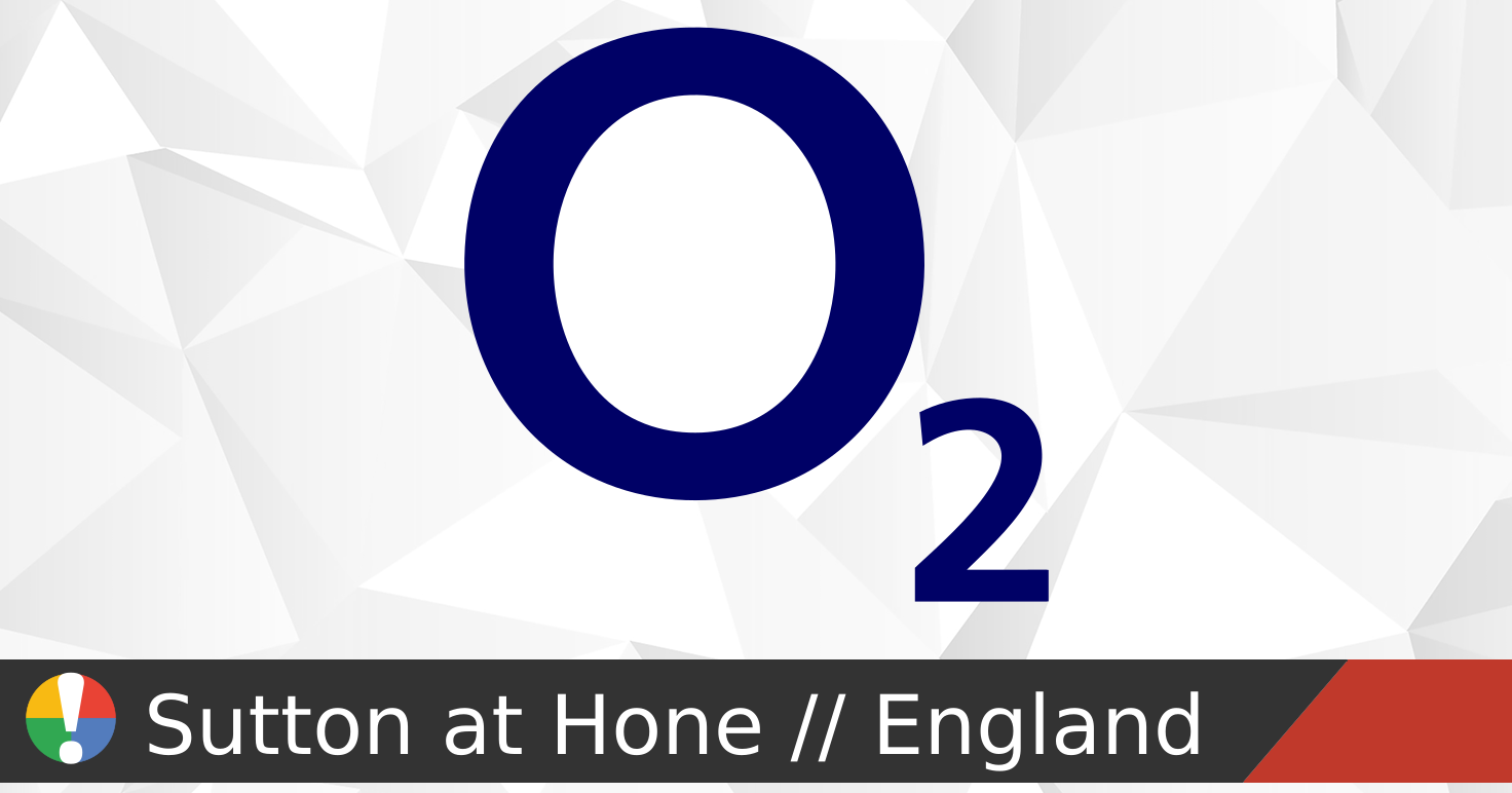 O2 outages and service status in Sutton at Hone, England • Is The ...