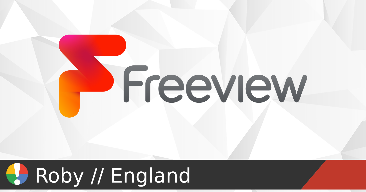Freeview outages and service status in Roby, England • Is The Service ...