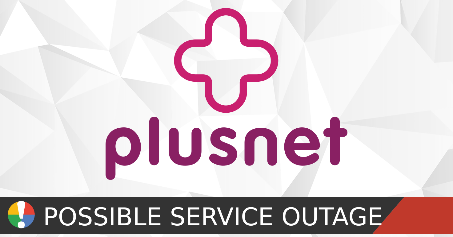 Plusnet Status Plusnet service status: outage reports and connection issues • Is The ...