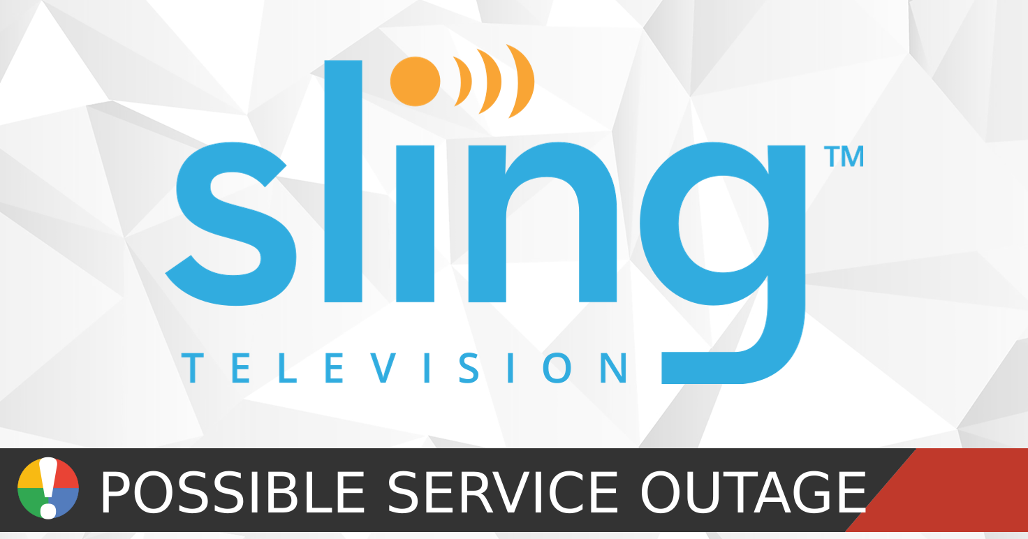Sling Television status: streaming issues and outage reports • Is The ...