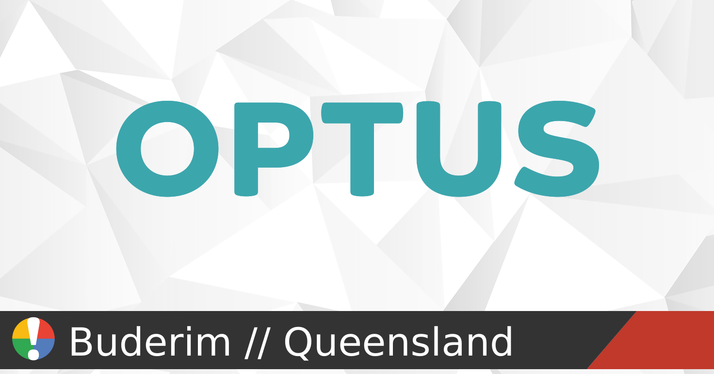 Optus Outage in Buderim, Queensland • Is The Service Down? Australia