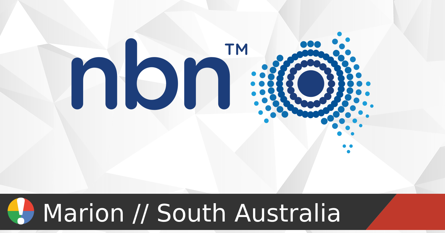 Nbn Service Class Examples NBN outages and service status in Marion, South Australia • Is The ...