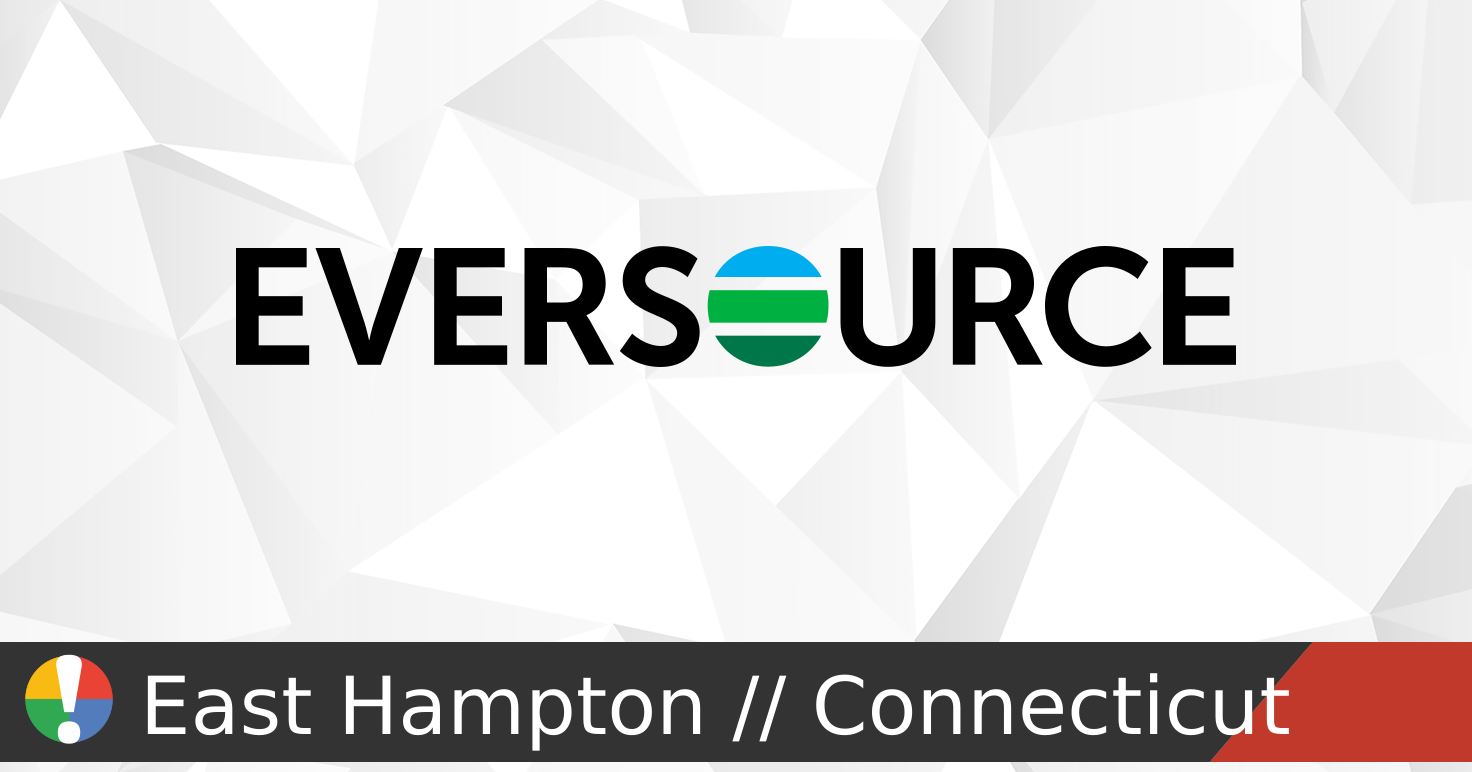 Eversource Energy outages and service status in East Hampton ...