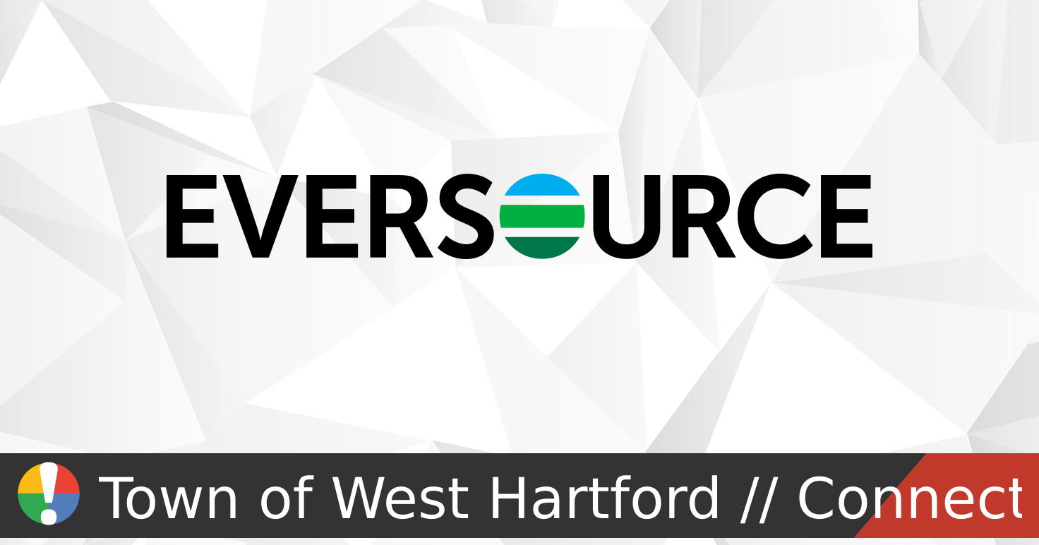 Eversource Energy outages and service status in Town of West Hartford ...