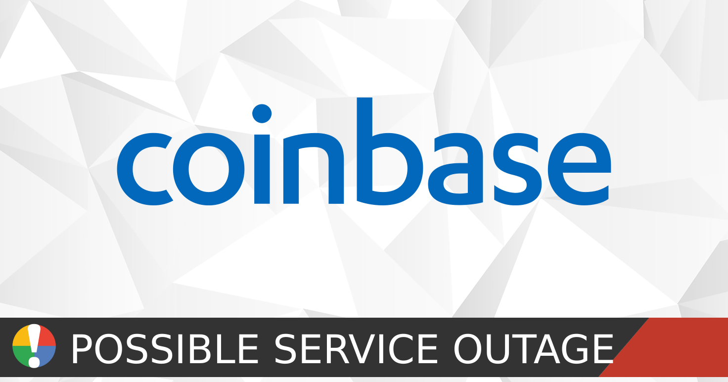 Coinbase status: access issues and outage reports • Is The Service Down?
