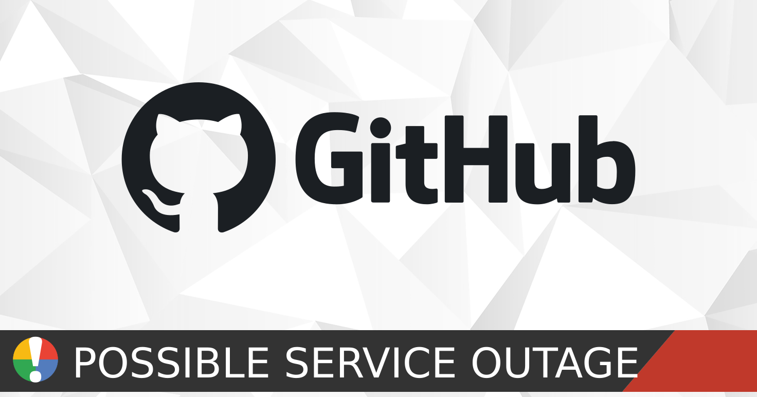 GitHub status: access issues and outage reports • Is The Service Down?