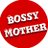 BossyMother