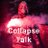 CollapseTalkPod