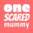 onescaredmummy