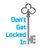 dontgetlockedin