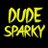 DudeSparkyTTV
